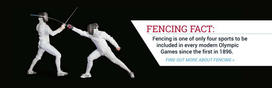 Fencing is one of only four sports to be included in every modern Olympic Games since the first in 1896. Fencing is one of only four sports to be included in every modern Olympic Games since the first in 1896.